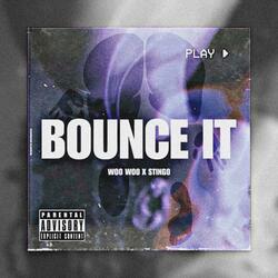 Bounce It (feat. Stingo)