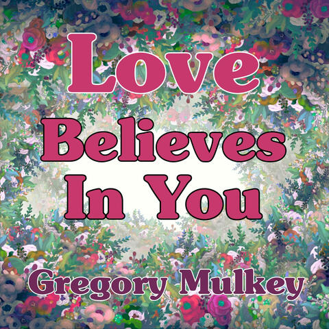 Love Believes in You