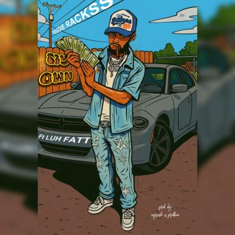 MY OWN (feat. LUH FATT)