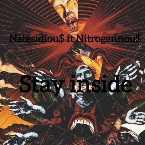Stay inside