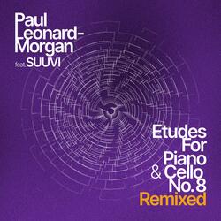Etudes for Piano & Cello No.8 (feat. SUUVI) (Remixed)
