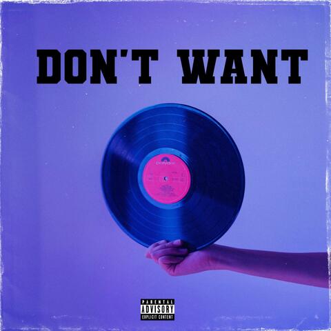 Don't Want