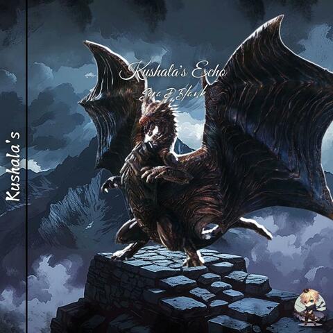 Kushala's Echo