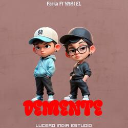 Demente (feat. YAH1EL)
