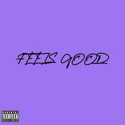 Feels Good