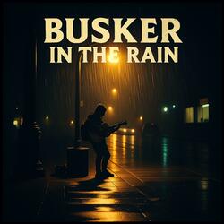 Busker In The Rain