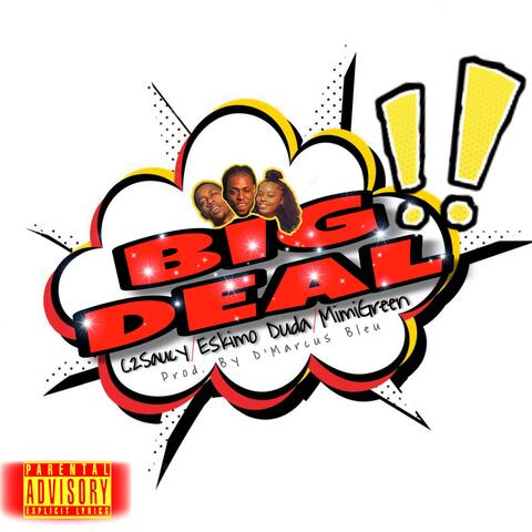 Big Deal (feat. Eskimo Duda & MimiGreen)