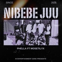 Nibebe Juu (feat. Phella & Mosetilyx)