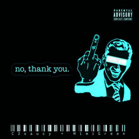 no, thank you. (feat. MimiGreen)