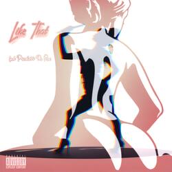 Like That (feat. Priceless Da Roc)