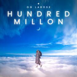 Hundred Millon