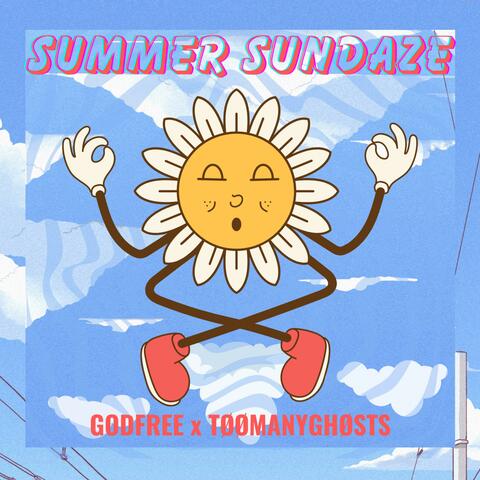 Summer Sundaze (feat. GodFree)