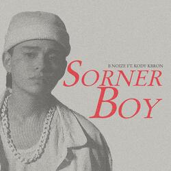 Sorner Boy l (feat. Kody Kbron)