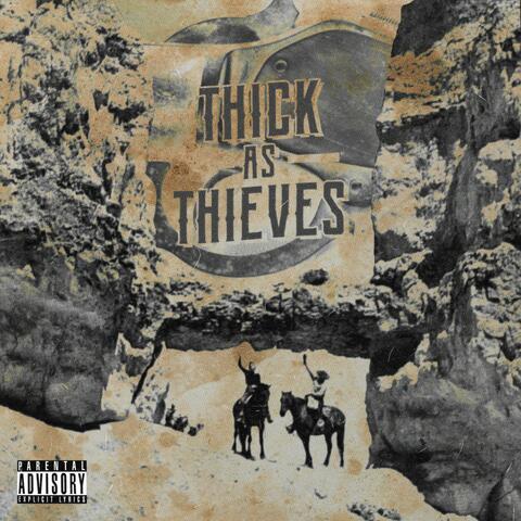 Thick As Thieves (feat. Meezy Killafield & Reed Starks)