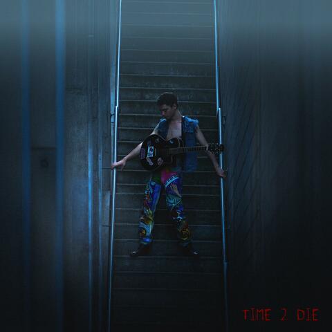 Time 2 Die