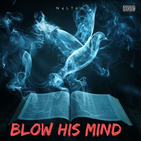 Blow His Mind