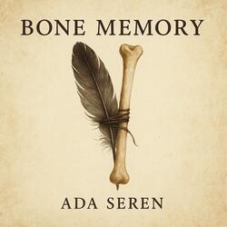 Bone Memory