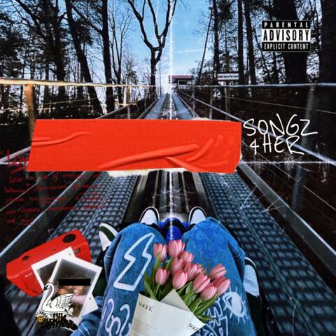 SONGZ4HER (UNMASTERED & UNMIXED)