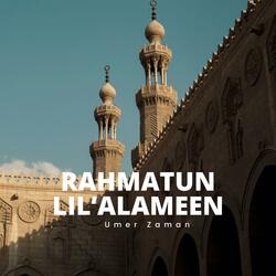 Rahmatun Lil'Alameen