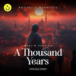 A Thousand Years (Muslim Version) – Vocals Only | Cover