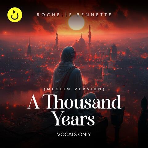 A Thousand Years (Muslim Version) – Vocals Only | Cover