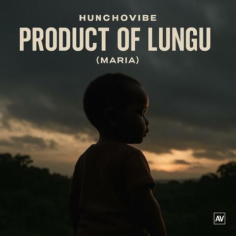 Product of Lungu (Maria)