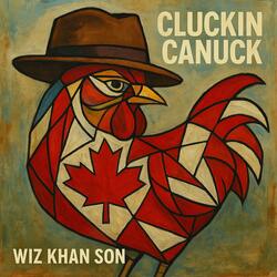 Cluckin Canuck