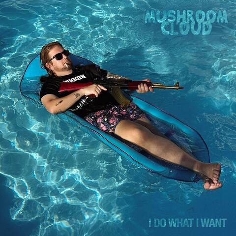 I DO WHAT I WANT
