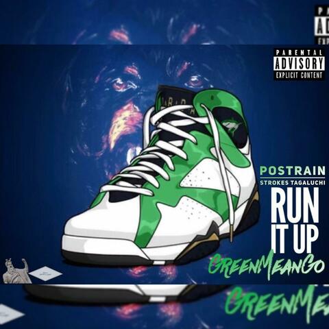 Run It Up (feat. Strokes Tagaluchi)