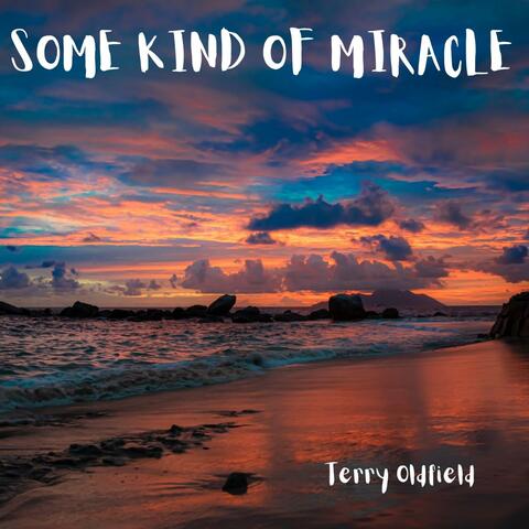 Some Kind Of Miracle