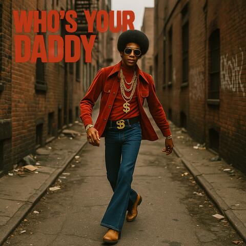 Who's Your Daddy