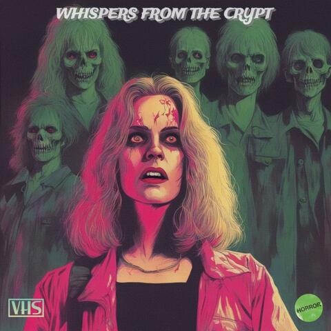 Whispers From the Crypt (Nostalgic 80s VHS Horror Style)