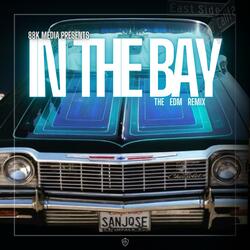 In The Bay EDM