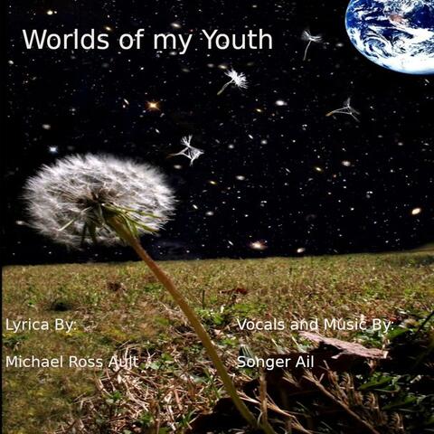 Worlds of my Youth