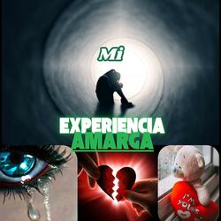 Mi experiencia amarga