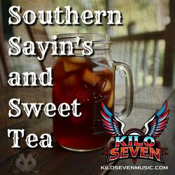 Southern Sayin's And Sweet Tea