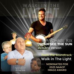 I Can See the Sun (Walk in the Light Movie Soundtrack - Acoustic Version)