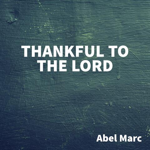 Thankful to the Lord