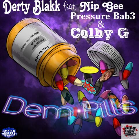 Dem Pills (feat. Pressure Bab3, Nip Gee & Colby G)