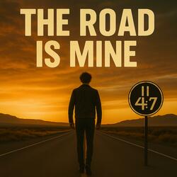The Road Is Mine