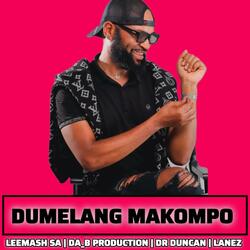 Dumelang makompo (feat. Da-B Production, Leemash & Dr Duncan)