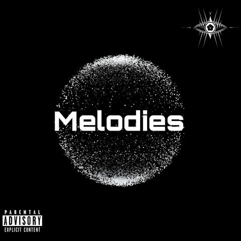 Melodies (feat. Swessy)