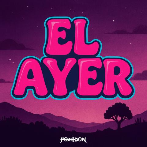 EL AYER (feat. De La T)