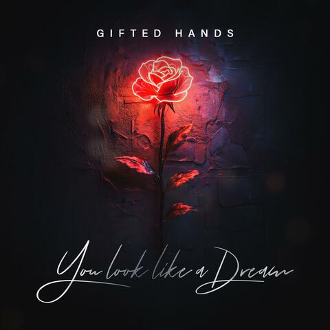 You Look Like A Dream