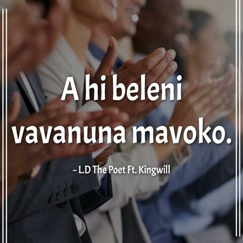 A hi beleni vavanuna mavoko (feat. Kingwill & Snipes)