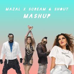 Mazal X Scream & Shout