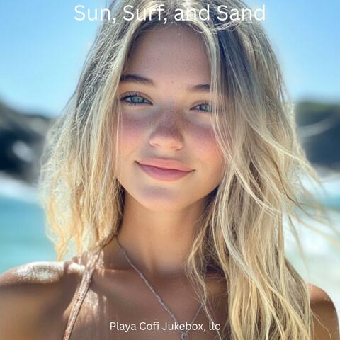 Sun, Surf, and Sand