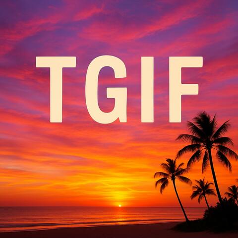 TGIF