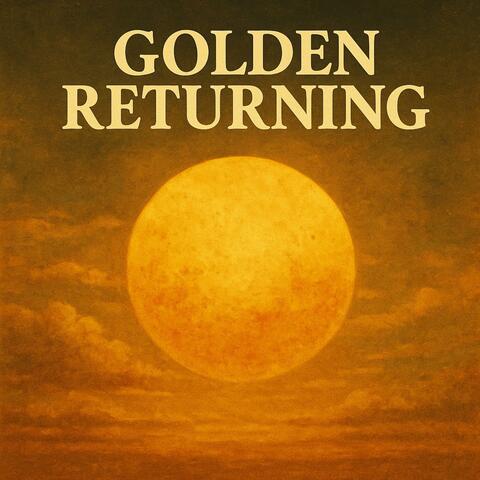 Golden Returning