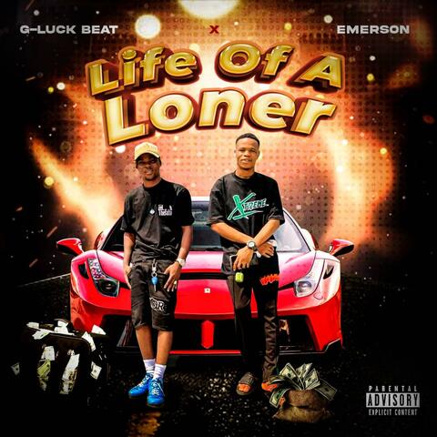 Life Of A Loner (feat. G-Luck Beat)